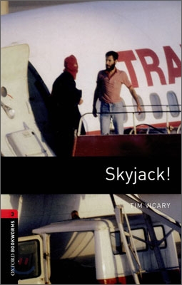Oxford Bookworms Library: Skyjack!: Level 3: 1000-Word Vocabulary