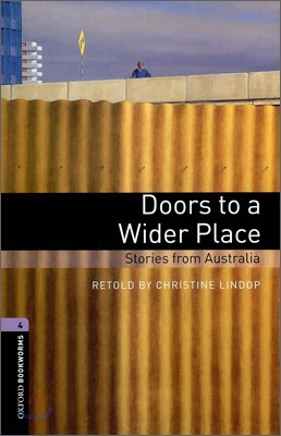 Oxford Bookworms Library 4 : Doors to a Wider Place