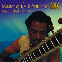 Rash Behari Datta - Master Of The Indian Sitar