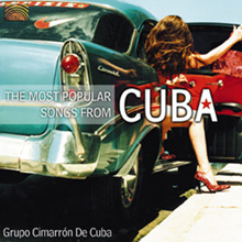 Grupo Cimarron De Cuba - The Most Popular Songs From Cuba