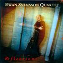 Ewan svensson quartet - Reflections