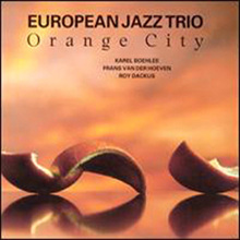 European Jazz Trio - Orange city