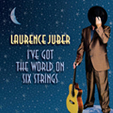 Laurence juber - I've got the world on six strings : lj plays harold arlen