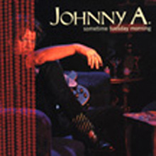 Johnny A - Something Tuesday Morning