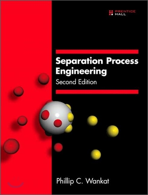 Separation Process Engineering, 2/E