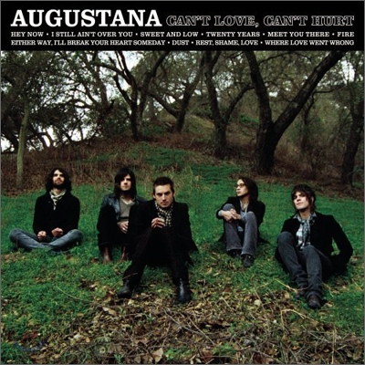 Augustana - Can&#39;t Love, Can&#39;t Hurt