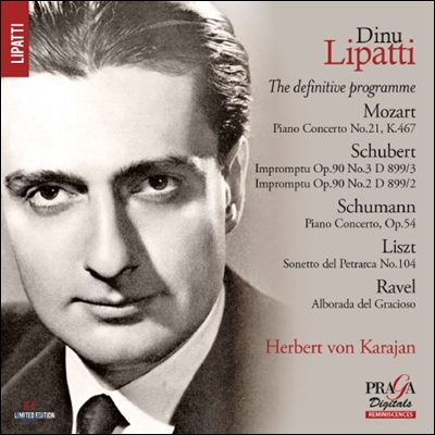 Dinu Lipatti 디누 리파티 - 슈만 / 모차르트 / 라벨 / 리스트 / 슈베르트 (The Definitive Programme - Liszt / Mozart / Ravel)
