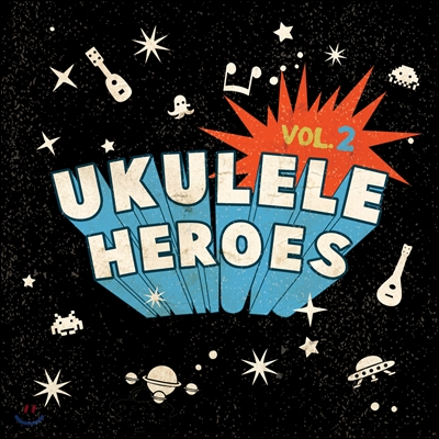 우쿨렐레 히어로즈 (Ukulele Heroes) Vol.2