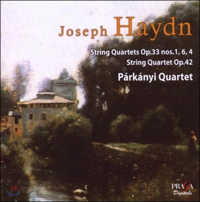 Parkanyi Quartet 하이든: 현악 사중주 (Haydn: String Quartets Op.33 Nos.1, 4, 6 & Op.42)