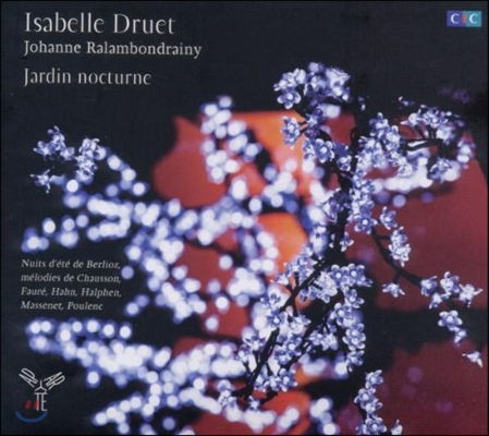 Isabelle Druet 밤의 정원 (Jardin Nocturne - Berlioz / Chausson / Faure / Poulenc)