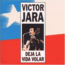 Victor jara - deja la vida volar