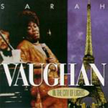 Sarah Vaughan - In The City Of Light