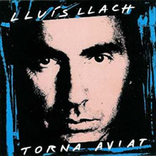 Lluis Llach - Torna Aviat