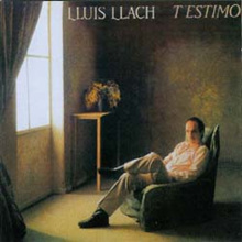 Lluis llach - t'estimo