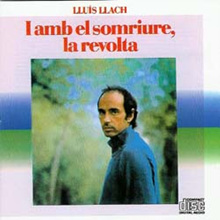 Lluis Llach - I Amb El Somriure, La Revolta