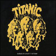 Titanic - Ballad of a Rock'n Rol