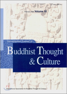 International Journal of Buddhist Thought &amp; Culture : Volume 10, February 2008