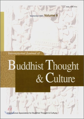 International Journal of Buddhist Thought & Culture : Volume 9, September 2007