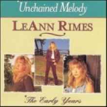 Leann Rimes - Unchained Melody : The Early Years (수입/미개봉)