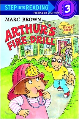 Step Into Reading 3 : Arthur&#39;s Fire Drill with Sticker