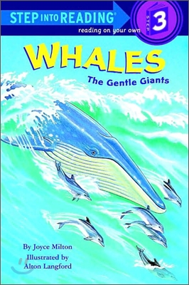 Step Into Reading 3 : Whales, the Gentle Giants