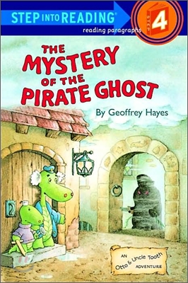 [중고-상] The Mystery of the Pirate Ghost: An Otto &amp; Uncle Tooth Adventure