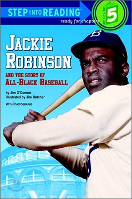 Step Into Reading 5 : Jackie Robinson and the Story of All Black Baseball