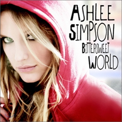 Ashlee Simpson - Bittersweet World