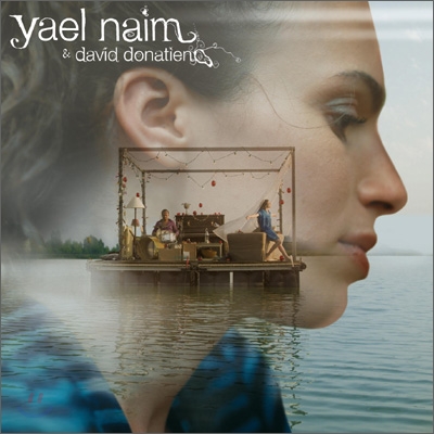 Yael Naim &amp; David Donatien - Yael Naim