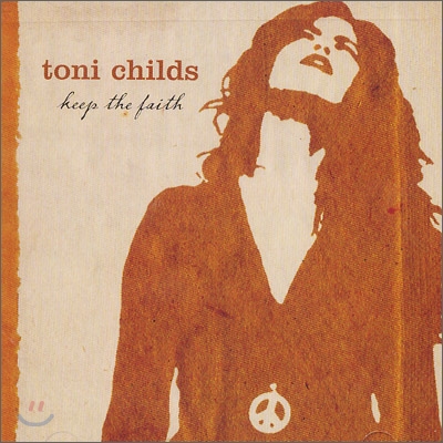 Toni Childs - Keep The Faith