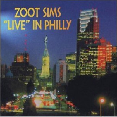 Zoot Sims - Live in Philly