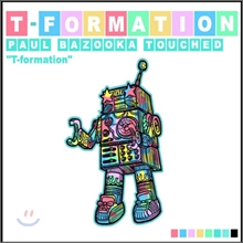 티포메이션 (T-formation) 2집 - Paul Bazooka Touched