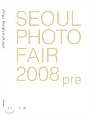 서울포토페어 SEOUL PHOTO FAIR 2008 pre