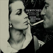 Eddie Higgins Trio - Bewitched (미개봉/Digipack)
