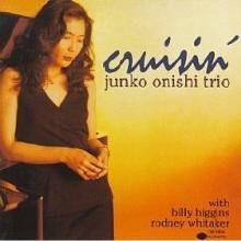 Junko Onishi Trio - Cruisin&#39; (수입)
