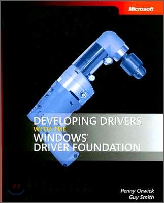Developing Drivers With the Windows Driver Foundation