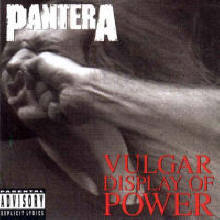 Pantera - Vulgar Display Of Cowboys