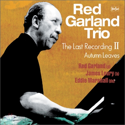 Red Garland Trio - The Last Recording II : Autumn Leaves