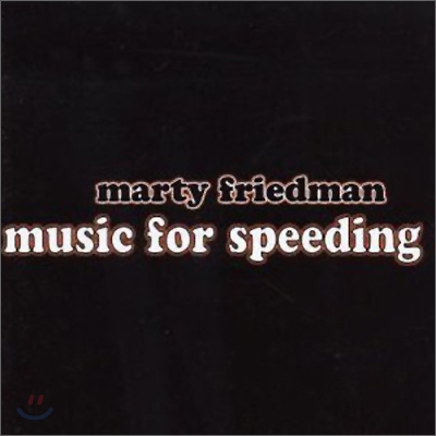 Marty Friedman - Music For Speeding