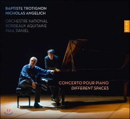 Nicholas Angelich 밥티스트 트로티뇽: 피아노 협주곡, 피아노 소품집 (Baptiste Trotignon: Piano Concerto, Different Spaces)