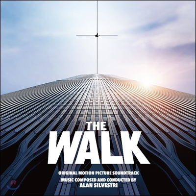 The Walk (하늘을 걷는 남자) OST (Original Motion Picture Soundtrack)