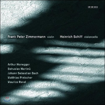Frank-Peter Zimmermann / Heinrich Schiff 바이올린과 첼로 이중주 - 바흐 / 오네게르 / 마르티누 / 라벨 (