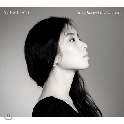 강윤미 (Yunmi Kang) 1집 - Story Haven&#39;t Told You Yet