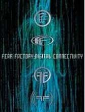 Fear Factory - Digital Connectivity