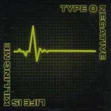 Type O Negative - Life Is Killing Me (Special Edition)