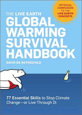 The Live Earth Global Warming Survival Handbook