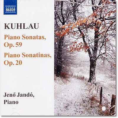 Jeno Jando 쿨라우: 피아노 소나타, 피아노 소나티나 (Kuhlau: Piano Sonatas Op.59, Piano Sonatinas Op.20) 