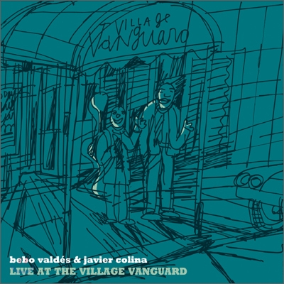 Bebo Valdes &amp; Javier Colina - Live At The Village Vanguard