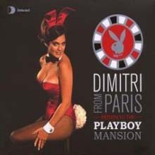 Dimitri From Paris - Return to the Playboy Mansion