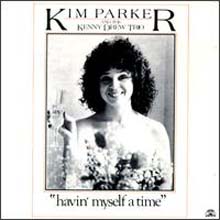 Kim Parker & Kenny Drew - Havin Myself A Time 